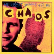 Herbert Grönemeyer - Chaos (Englische Version) (1993 Remaster) (2000)