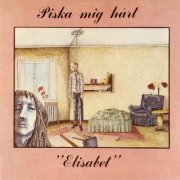 Piska Mig Hårt – Elisabet (Reissue) (1974/2012)