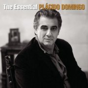 Plácido Domingo - The Essential Plácido Domingo (2004)