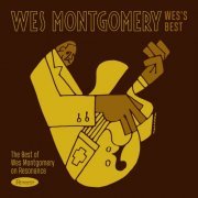 Wes Montgomery - Wes's Best: The Best of Wes Montgomery on Resonance (2019) [Hi-Res]