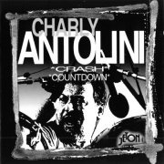 Charly Antolini - Crash / Countdown (1999)