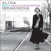 Alina Ibragimova, Arcangelo & Jonathan Cohen - Bach: Violin Concertos (2015) [Hi-Res]