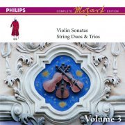 Arthur Grumiaux, Walter Klien - The Complete Mozart Edition: The Violin Sonatas, String Duos and Trios, Vol. 1-3 (2005)