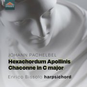 Enrico Bissolo - Pachelbel: Hexachordum Apollinis, P. 193-198 & Chaconne in C Major, P. 38 (2022) [Hi-Res]
