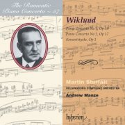 Martin Stürfalt, Helsingborg Symphony Orchestra, Andrew Manze - Wiklund: Piano Concertos Nos. 1 & 2 (Hyperion Romantic Piano Concerto 57) (2012)
