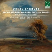 Chris Jarrett - Chris Jarrett: Sechs Hölderlin Lieder, English Songs and Music for Solo Piano (2024)