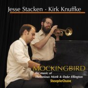 Jesse Stacken & Kirk Knuffke - Mockingbird (2009) FLAC
