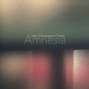 Jean-Christophe Cholet - Amnesia (2020)