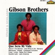 Gibson Brothers - Que Sera Mi Vida (1988)