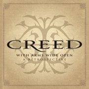 Creed - With Arms Wide Open: A Retrospective (2015)