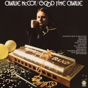 Charlie McCoy - Good Time Charlie (1973/2022)
