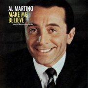 Al Martino - Make Me Believe (2018)