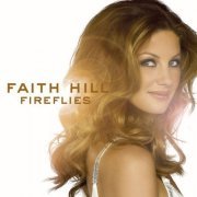 Faith Hill - Fireflies (2005) FLAC