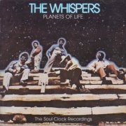 The Whispers ‎– Planets Of Life - The Soul Clock Recordings (Reissue) (1969/2002)