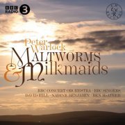BBC Concert Orchestra, BBC Singers, David Hill, Ben McAteer - Maltworms & Milkmaids (2023)