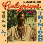 Nap Hepburn, Melody Prince - Calypsoes from Trinidad Sung by Melody Prince, Vol. 2 (2022)