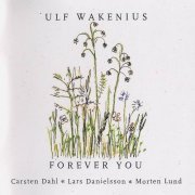 Ulf Wakenius - Forever You (2003)