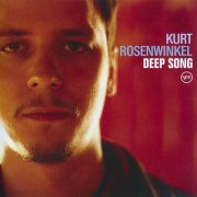 Kurt Rosenwinkel - Deep Song (2005)