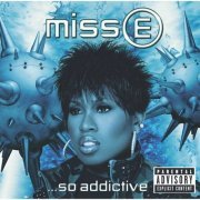 Missy Elliott - Miss E... So Addictive (2001)
