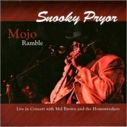 Snooky Pryor - Mojo Ramble: Live In Concert With Mel Brown & The Homewreckers (2003) [CD Rip]