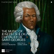 Jeanne Lamon, Tafelmusik Baroque Orchestra - The Music of Joseph Bologne, Chevalier de Saint-Georges (2017)
