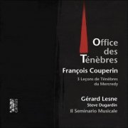 Gérard Lesne - François Couperin: Office des Ténèbres (1991) FLAC