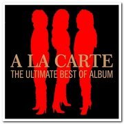 A La Carte - The Ultimate Best Of Album (Remastered) (2016) [Hi-Res]