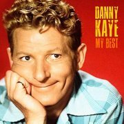 Danny Kaye - My Best (Remastered) (2019)