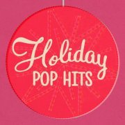 VA - Holiday Pop Hits (2021)