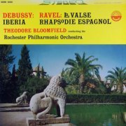 Theodore Bloomfield - Debussy: Iberia / Ravel: La Valse, Rhapsodie (1960) [2013] Hi-Res