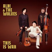 Albi & the Wolves - This Is War (2019)