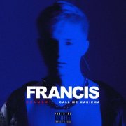 Call Me Karizma - Francis (Deluxe Edition) (2023) Hi Res