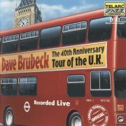 Dave Brubeck - The 40th Anniversary Tour of the U.K (1999) CD Rip