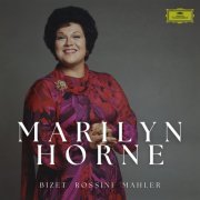 Marilyn Horne - Marilyn Horne sings Bizet, Rossini & Mahler (2023)