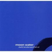 Carsten Dahl, Arild Andersen, Patrice Heral - Moon Water (2004)