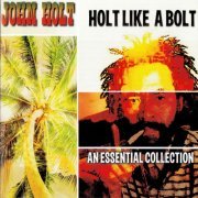 John Holt - Holt Like a Bolt (1972)