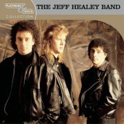 The Jeff Healey Band - Platinum & Gold Collection (1990)