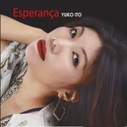 Yuko Ito - Esperança (2017)