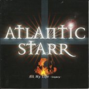 Atlantic Starr - All My Life: Legacy (1998)