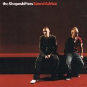 The Shapeshifters - Sound Advice (2006)