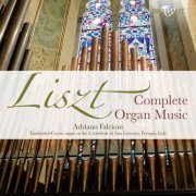 Adriano Falcioni - Liszt: Complete Organ Music (2020) [Hi-Res]