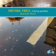 Talich Quartet - Smetana & Fibich: String Quartets (2003)