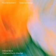 Dénise Beck, Clemens Hund-Göschel - Schierbeck: Selected Songs (2024) [Hi-Res]