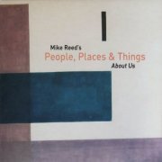 Mike Reed's People, Places & Things - About Us (2009)
