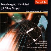 Matthew Wadsworth, Gary Cooper, Mark levy - 14 Silver Strings: Toccatas, Partitas And Dances (2003)