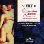 Ensemble Baroque de Nice - Scarlatti: Concerti grossi, Sonatas with Flute (1996) CD-Rip