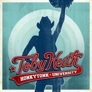 Toby Keith - Honkytonk University (2005)