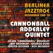 Cannonball Adderley - Cannonball Adderly Quintet Berliner Jazztage / Berlin, November 2nd. 1972 (2023)