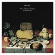 Mark Dresser Quintet - Nourishments (2013) [CDRip]