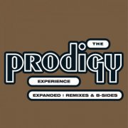 The Prodigy - Experience: Expanded (Remastered) (2008) FLAC